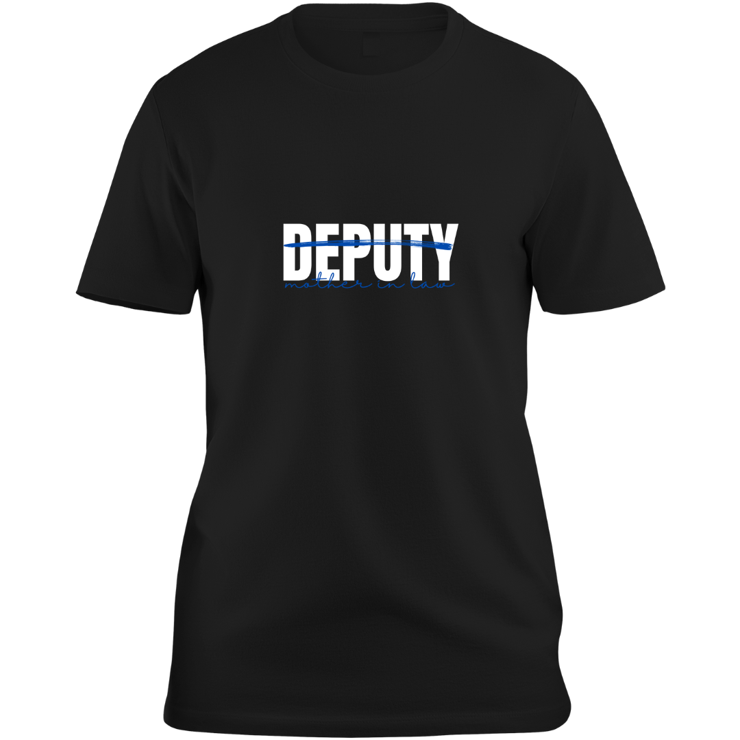 DEPUTY MOTHER IN LAW TEE