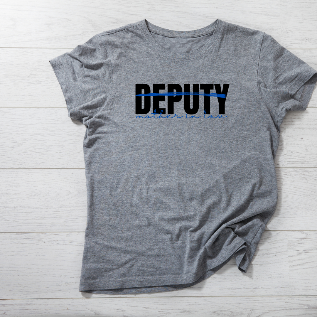 DEPUTY MOTHER IN LAW TEE